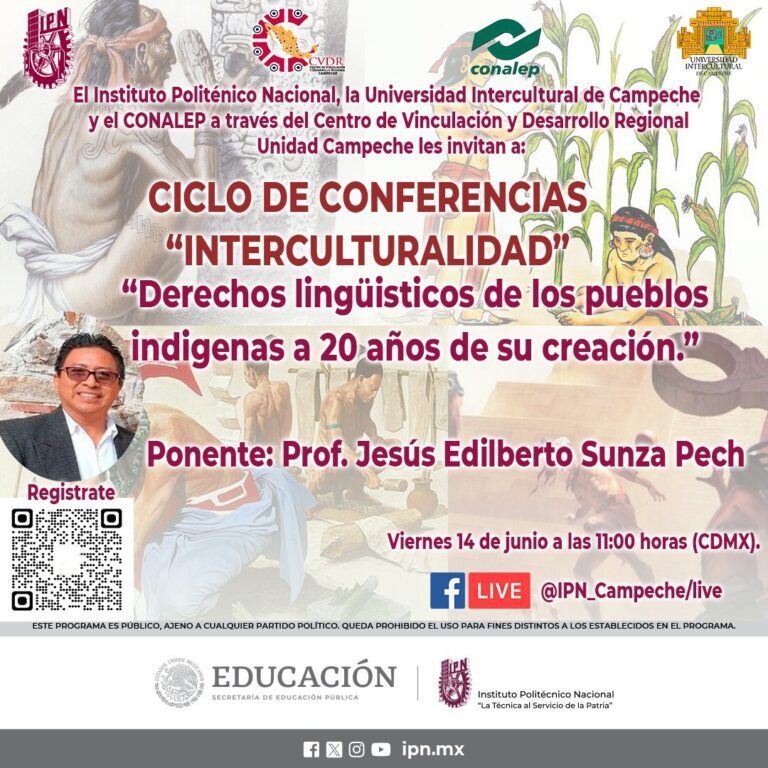 El Centro de Vinculación y Desarrollo Regional Unidad Campeche, los invita a la CONFERENCIA «Derechos lingüísticos de los pueblos indígenas a 20 años de su creación».
