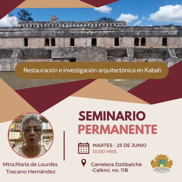 Seminario Permanente «Restauración e investigación arquitectónica en Kabah»