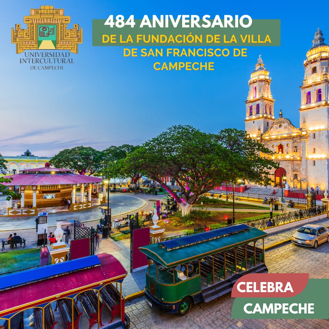 484 Aniversario de la Fundación de la Villa de San Francisco de Campeche